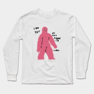 I am Yeti Long Sleeve T-Shirt